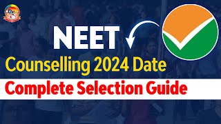 NEET Counselling 2024 Date  NEET Seat Allotment  Complete Selection Guide SriChaitanyaEdu [upl. by Chema]