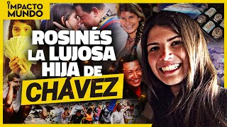 Los Lujos y Excentricidades de Rosinés Chávez la otra Hija de Hugo Chávez [upl. by Quiteri361]