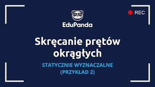 Skręcanie prętów okrągłych  statycznie wyznaczalne  przykład 2 [upl. by Kostival116]