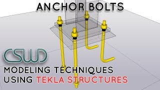 Anchor Bolts  Modeling Techniques Using Tekla Structures [upl. by Duster]