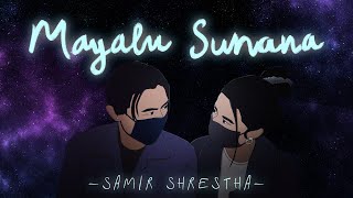 Samir Shrestha  Mayalu Sunana  Official Lyrical Video   Prod Foeseal [upl. by Marlowe]