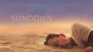 SUNDOWN  Official Trailer [upl. by Mahgem]