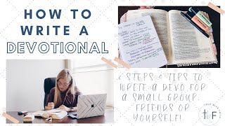 How to Write a Devotional 6 steps amp some tips to prepare a devo [upl. by Yorick]