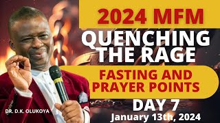 MFM Quenching The Rage Fasting And Prayer 13th January 2024  Day 7 Prayer Points by Dr DK Odukoya [upl. by Llovera]