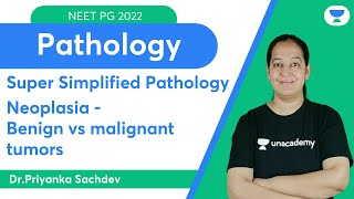 Super simplified Pathology  Neoplasia  Benign vs malignant tumors  NEET PG  Dr Priyanka Sachdev [upl. by Gideon]