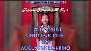 ORATION  I WILL PERSIST UNTIL I SUCCEEDOG MANDINO  by Jeanne Casmira  5 yoORATORICAL PIECE [upl. by Cornish]