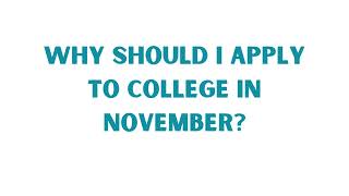 CPHS FAQ Why should I apply to college in November [upl. by Ennyrb]