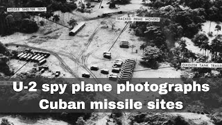 14th October 1962 U2 spy plane captures images of Cuban missile sites [upl. by Ronacin935]