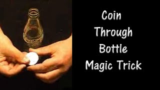 Coin Through Bottle  Magic Trick with a coin [upl. by Ayotahc]