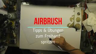 Airbrush Tipps und Freihandübungen [upl. by Esdnil7]