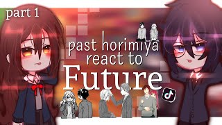 Past Horimiya React to Themselves  Gacha club  Yamada Alexa [upl. by Aneetsyrk505]