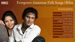 Evergreen Assamese Bihu Songs  Zubeen Garg  Bornali Kalita  Apurba Baruah  NangSeng [upl. by Gelman863]