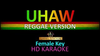 DILAW  UHAW Reggae Karaoke Female Key [upl. by Inuat]