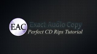 Indepth Guide to Ripping Perfect FLAC files from CD  Exact Audio Copy EAC V16 100 Logs [upl. by Asilim228]