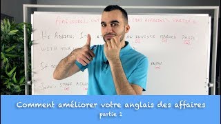 Comment améliorer votre anglais des affaires  partie 1 [upl. by Efar]