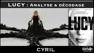 « LUCY  Analyse amp Décodage » avec Cyril [upl. by Citron649]