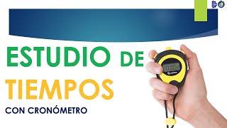 ESTUDIO DE TIEMPOS CON CRONÓMETRO [upl. by Schnabel]