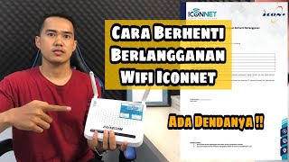 CARA BERHENTI BERLANGGANAN ICONNET  RESMI DAN AMAN [upl. by Affay427]