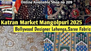 Katran Market Mangolpuri Delhi  2025 Ka Latest Bollywood Designer Lehenga  Saree Fabric fashion [upl. by Binny792]