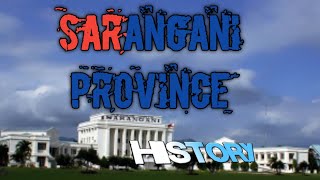 The History of Sarangani Province [upl. by Aihsinyt]