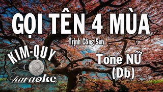 GỌI TÊN BỐN MÙA  KARAOKE  Tone NỮ  DbRê giáng [upl. by Arda210]