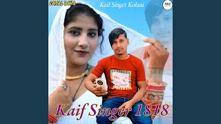 Kaif Singer 1818 [upl. by Phelips]