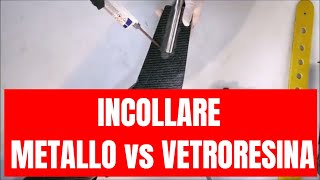 Come incollare  metallo vetroresina abs plastica [upl. by Guss]