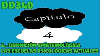 DD340 4 Definición epistemológica de las escuelas psicológicas actuales [upl. by Niwhsa]