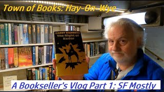 Town of Books A Booksellers Hay On Wye Vlog 2024 Part 1 Mostly Science Fiction bookcollecting [upl. by Yonatan131]