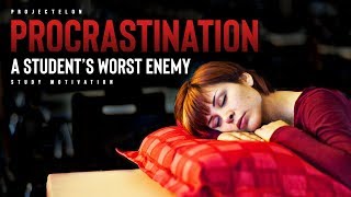 Procrastination A Students Worst Enemy [upl. by Semadar827]