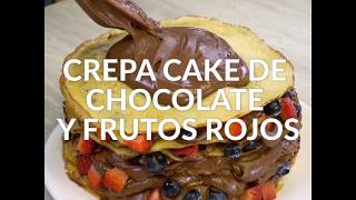 CREPA CAKE DE CHOCOLATE Y FRUTOS ROJOS [upl. by Ahsii293]