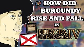 How did Burgundy RISE and FALL in EU4 [upl. by Nyloc280]