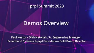 prpl Summit 2023  Demos Overview [upl. by Nortad]