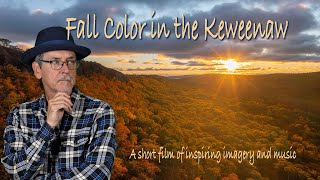 Fall Color in the Keweenaw Peninsula [upl. by Rexana]