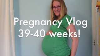 Pregnancy Vlog Weeks 3940 [upl. by Lebbie]