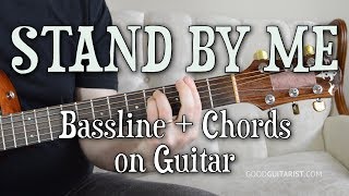 quotStand By Mequot Chord Melody Guitar Tutorial  Chords combined with a classic bassline [upl. by Ydisahc53]