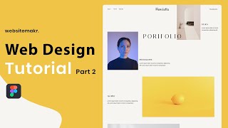 How to Design a Portfolio Website in Figma  Design Tutorial Part 2 [upl. by Meerek]