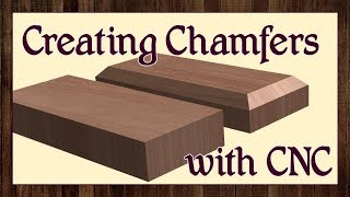 Creating Chamfers on your CNC [upl. by Kiker]