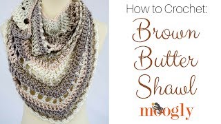 How to Crochet Brown Butter Shawl Right Handed [upl. by Eatnhoj558]