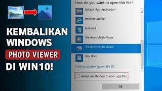 Trik Mudah Kembalikan Windows Photo Viewer di Windows 10 [upl. by Ritch]