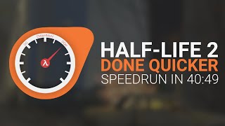 HalfLife 2 Done Quicker  HL2 Speedrun in 4049  WR [upl. by Ysset631]