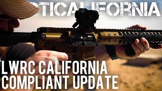 LWRC CA COMPLIANT AR15 UPDATE [upl. by Ball]