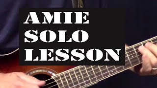 Amie Guitar Lesson  How to play the Solo on Acoustic Guitar [upl. by Kammerer]