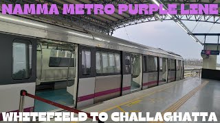 WHITEFIELD TO CHALLAGHATTA FULL RIDE IN BENGALURUS NAMMA PURPLE LINE METRO  EAST  WEST CORRIDOR [upl. by Alejandra]