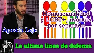 Agustín Laje Homosexualidad y LGBT asuntos por separado [upl. by Brigham]