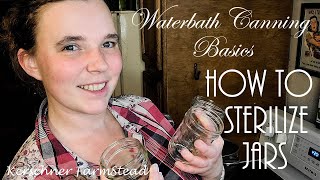 Waterbath Canning Basics How to Sterilize Jars [upl. by Florencia]