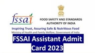 FSSAI Assistant Admit Card 2023  Get Admit Card Link [upl. by Akinnej952]