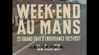 “ WEEKEND AT LE MANS ” 1957 BP 24 HOURS OF LE MANS AUTO RACE ECURIE ECOSSE JAGUAR XD46144 [upl. by Hayman983]