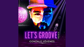 Let´s Groove Remix [upl. by Arabele]