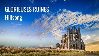 Glorieuses Ruines  Hillsong [upl. by Appledorf346]